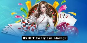 8XBET Có Uy Tín Không Và Tiêu Chí Đánh Giá 8 8XBET Có Uy Tín Không Và Tiêu Chí Đánh Giá