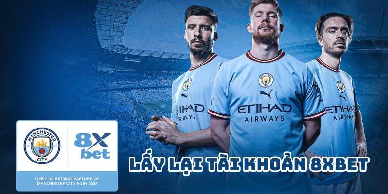 Lấy Lại Tài Khoản 8XBET - Thao Tác Cực Dễ Từ Chuyên Gia  1 Lấy lại tài khoản 8XBET bắt nguồn từ việc quên mật khẩu